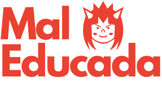 Mal Educada