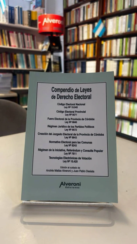 COMPENDIO DE LEYES DE DERECHO ELECTORAL. 2026 - ALVERONI EDICIONES