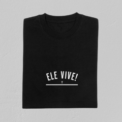 Camiseta masculina Ele Vive - Ressus