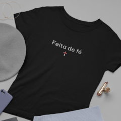 Camiseta Feminina Feita de fé - Ressus