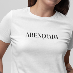 Camiseta Feminina Abençoada - comprar online