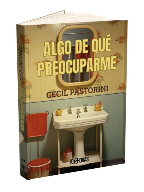 Algo de qué preocuparme - Cecil Pastorini