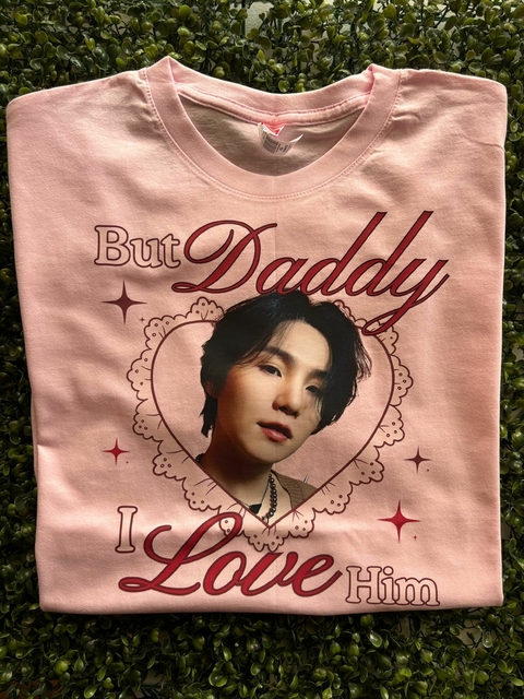 Playera But Daddy I Love Him - Suga - comprar en línea
