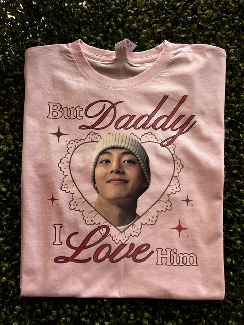 Playera But Daddy I Love Him - V - comprar en línea