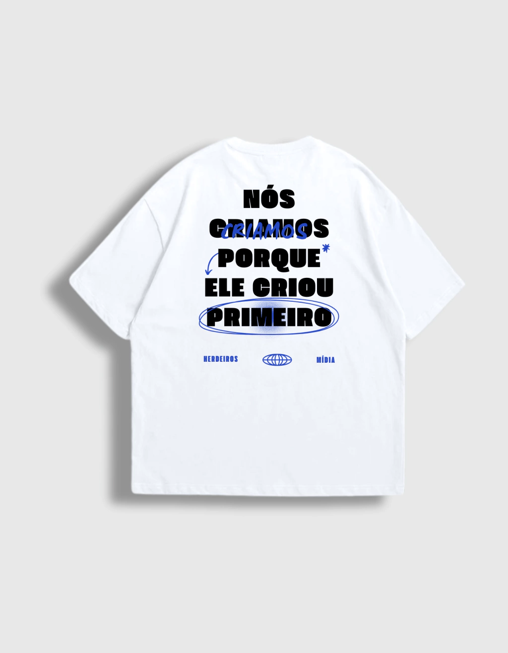 Camisa Ele Criou Primeiro