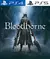BLOODBORNE PS4 | PS5