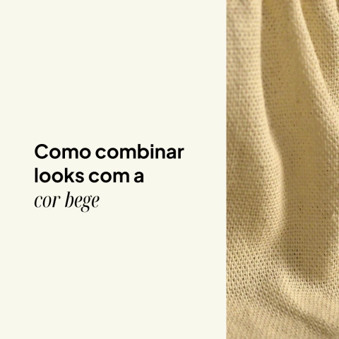 Como combinar looks com a cor bege