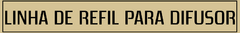 Banner da categoria Refil Difusor de Varetas 250/500 ml