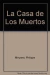 La casa de los muertos