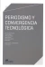 Periodismo y convergencia tecnológica