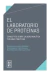 El laboratorio de proteínas