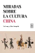 Miradas sobre la cultura china