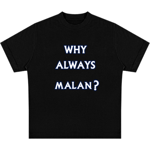 Camiseta “Why Always Malan?” Preta - comprar online