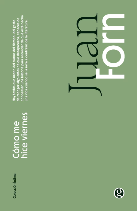 Cómo me hice viernes, Juan Forn - comprar online