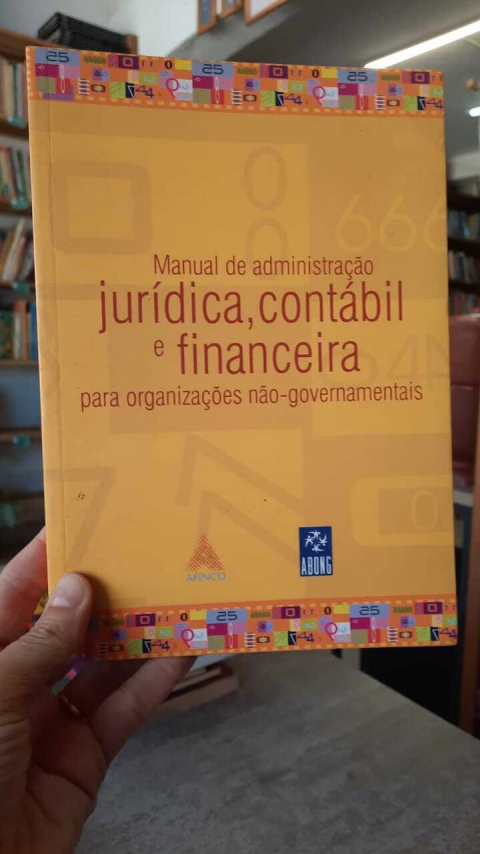 Manual de Administração Jurídica, Contábil e Financeira para Organizações Não-governamentais - Autor: sem Autor (2003) [usado]