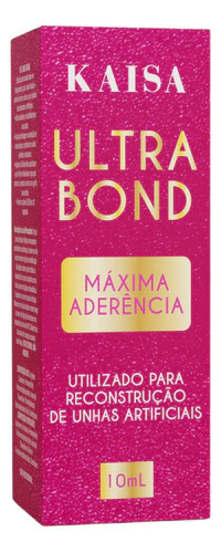 Ultrabond Luxo 10ml Kaisa Máxima Aderência na internet