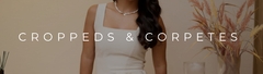 Banner da categoria Croppeds e Corpetes