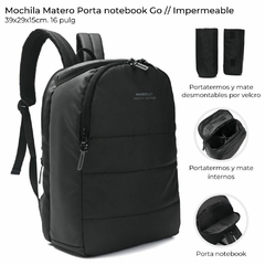 MOCHILA MATERO PORTA NOTEBOOK GO * NEGRO* / IMPERMEABLE COD:38572