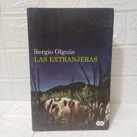 Las Extranjeras - Sergio Olguín - Usado - Alfaguara - comprar online
