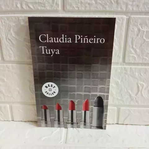 Tuya - Claudia Piñeiro - Debolsillo