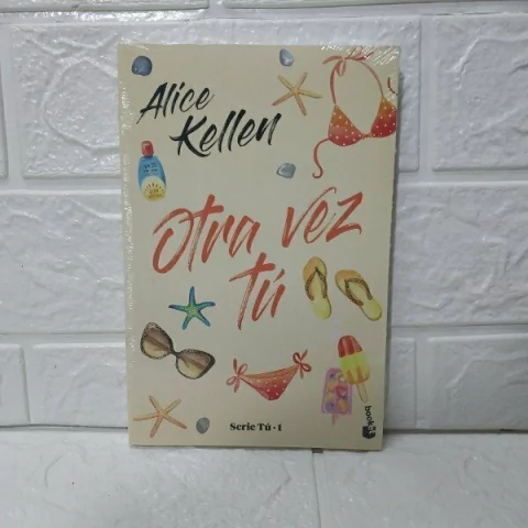 Otra vez Tu - Alice Kellen - Booket