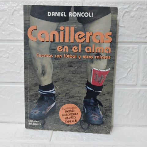 Canilleras En El Alma - Daniel Roncoli - Usado - Jilguero
