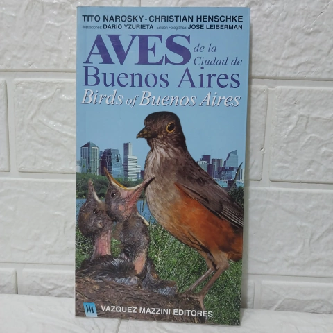 Aves De La Ciudad De Bs. As. - Tito Narosky - Vázquez Mazzini