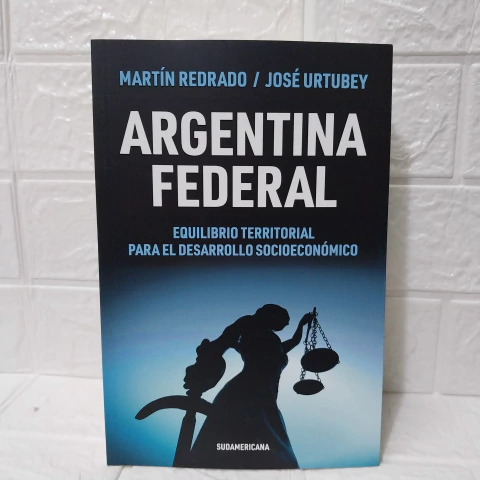 Argentina Federal - Martin Redrado - Sudamericana - comprar online