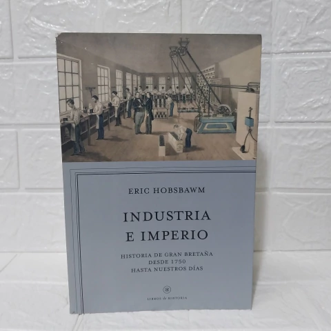 Industria E Imperio - Eric Hobsbawm - Usado - Crítica - comprar online
