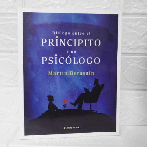 Diálogo Entre El Principito Y Un Psicólogo - Martin Berasain - Hojas Del Sur - comprar online