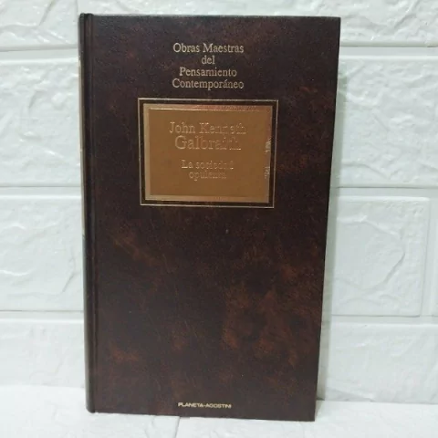 11 - La Sociedad Opulenta - Galbraith - Tapa Dura - Planeta
