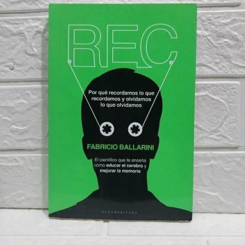 Rec ¿Por Qué Recordamos Olvidamos? - Fabrico Ballarini - Usado - Sudamericana