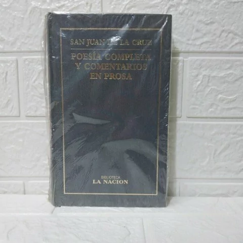 Poesía Completa Y Comentarios En Prosa - Juan De La Cruz - Tapa Dura - La Nación