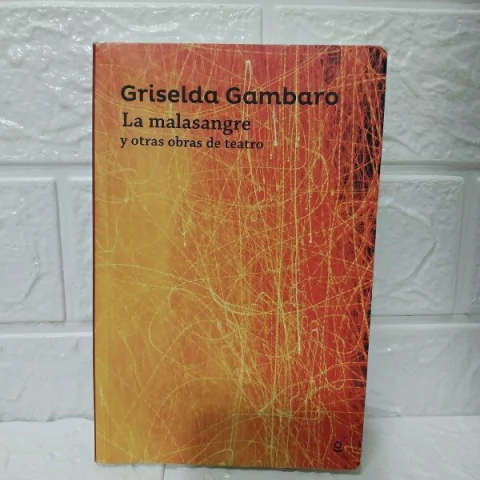 La Malasangre Y Otras Obras De Teatro - Griselda Gambaro - Usado - Loqueleo/Alfaguara