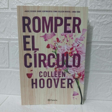 Romper El Círculo - Colleen Hoover - Planeta
