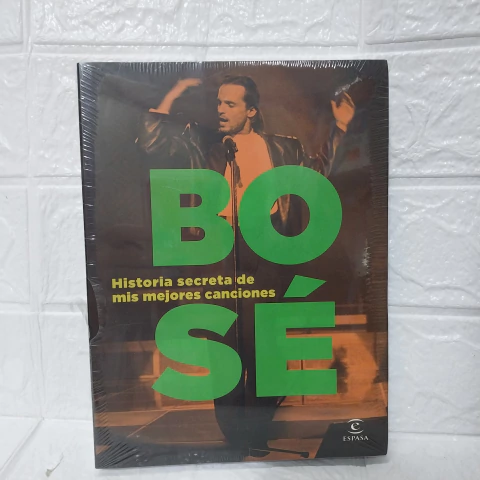 Historia Secreta De Mis Mejores Canciones - Bosé - Espasa - comprar online