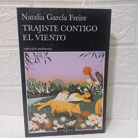 Trajiste Contigo El Viento - Natalia García Freire - Tusquets - comprar online