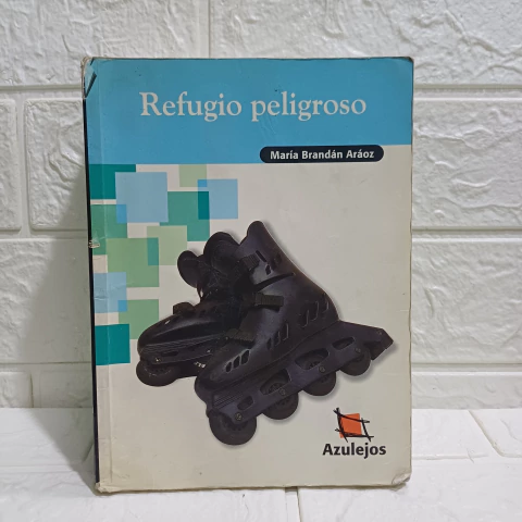 Refugio Peligroso - María Brandán Araóz - Usado - Azulejos - comprar online