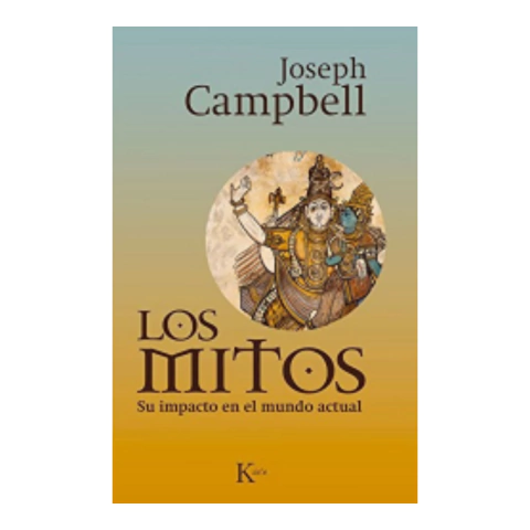 Los Mitos - Joseph Campbell - Kairós