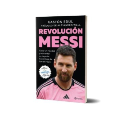Revolución Messi - Gastón Edul - Planeta