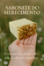 SABONETE Do Merecimento - Dentro do grimório