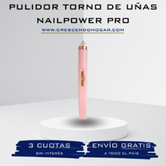 Pulidor Torno de Uñas NailPower Pro®