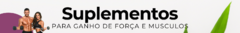 Banner da categoria Suplementação Para Força Músculos e Definição