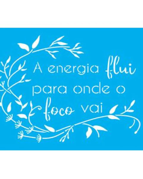 Stencil OPA3376 - Frase a Energia Flui - 15X20 cm