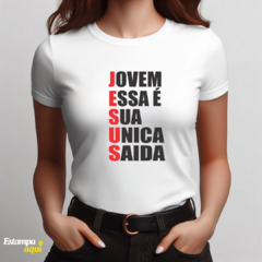 Jesus - Jovem Essa é sua Única Saída