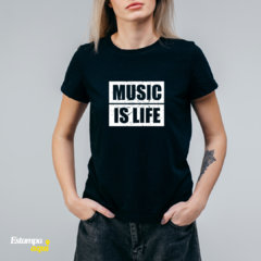 Music Is Life