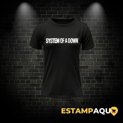 Camiseta - System Of a Down - Estampa Aqui