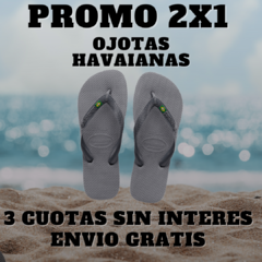 SUPER PROMO DE VERANO 2X1 OJOTAS HAVAIANAS/ENVIO GRATIS!! - ZREADY