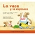 VACA Y LA ESPINACA tapa dura
