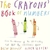 CRAYONS BOOK OF NUMBERS (BOARD BOOK)